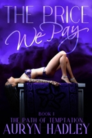 The Price We Pay (The Path of Temptation) B0F6BP2PFL Book Cover