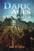Dark Ages Reloaded 1528976282 Book Cover