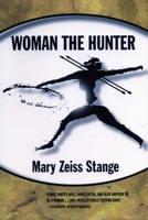 Woman the Hunter 0807046388 Book Cover