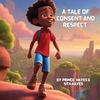 A Tale of Consent and Respect B0CQJS3GYG Book Cover