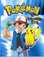 Pokemon Go Coloring Book: Pokemon Coloring Book: Great Coloring Book for Kids Ages 4-8 +. 25 Pages, Size - 8.5" x 11" 1711263532 Book Cover