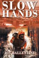 Slow Hands 1645442098 Book Cover