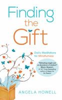 Finding the Gift: Daily Meditations for Mindfulness 0997463325 Book Cover