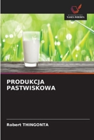 PRODUKCJA PASTWISKOWA (Polish Edition) 620617199X Book Cover
