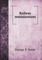 Railway Reminiscences 1017127972 Book Cover