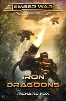 Iron Dragoons 1545210306 Book Cover