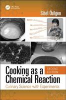 Cooking as a Chemical Reaction: Culinary Science with Experiments 1138597120 Book Cover