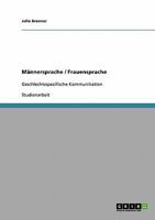 M�nnersprache / Frauensprache. Geschlechtsspezifische Kommunikation 363890475X Book Cover