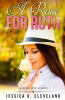 A Rose for Ruth 1548975761 Book Cover
