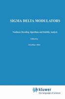 Sigma Delta Modulators: Nonlinear Decoding Algorithms and Stability Analysis 146136373X Book Cover