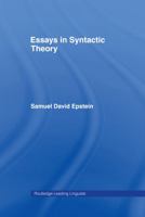Essays in Syntactic Theory 0415192358 Book Cover