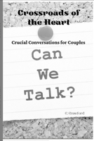 Crucial Conversations for Couples: Can We Talk? 1312023570 Book Cover