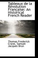 Tableaux de la Revolution Française: An Historical French Reader 1103875825 Book Cover