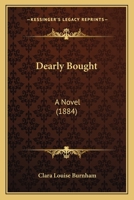 Dearly Bought: A Novel 1166614867 Book Cover