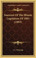 Souvenir Of The Illinois Legislature Of 1893 1377945464 Book Cover