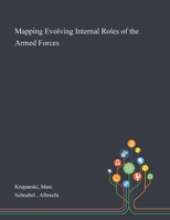 Mapping Evolving Internal Roles of the Armed Forces 1013292464 Book Cover