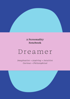 Dreamer: A Personality Notebook 1913947742 Book Cover