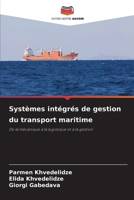 Systèmes intégrés de gestion du transport maritime (French Edition) 6630060121 Book Cover