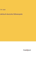 Jahrbuch deutscher Bühnenspiele 3382025973 Book Cover