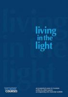 Living in the Light: York Courses 1909107131 Book Cover