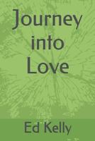 Journey into Love 1520165250 Book Cover