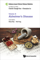 Evidence-Based Clinical Chinese Medicine - Volume 8: Alzheimer'S Disease 9813276819 Book Cover