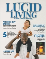 Lucid Living: A Sober Lifestyle Magazine: June 2025 (Lucid Living Magazine) B0FCFRK87G Book Cover