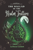 The Ballad of the Realm Trotters B0C12GZV2M Book Cover