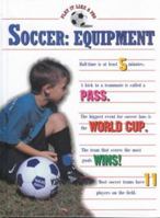 Soccer: Equipment (Play It Like a Pro) 1571031375 Book Cover