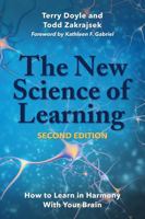 The New Science of Learning: How to Learn in Harmony with Your Brain 1620366576 Book Cover