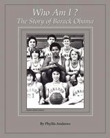 Who Am I? The Story of Barack Obama 1451571836 Book Cover