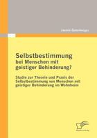 Selbstbestimmung Bei Menschen Mit Geistiger Behinderung? 3842851316 Book Cover