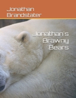 Jonathan's Brawny Bears 179790972X Book Cover