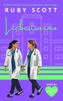 Liebestrauma: Lesbische Arztromantik (Städtisches Krankenhaus: Rettung 1) (German Edition) B0GGJ5YYZX Book Cover