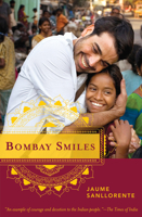 Bombay Smiles: The Trip that Changed My Life 1589880552 Book Cover