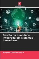 Gestão da qualidade integrada em sistemas inovadores 620729517X Book Cover