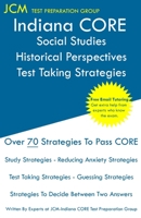 Indiana CORE Social Studies Historical Perspectives - Test Taking Strategies 1647681022 Book Cover