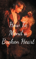 How To Mend a Broken Heart (French Edition) 2322579831 Book Cover