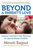 Beyond a Parent's Love: Lessons Learned in Life-Planning for Special Needs Children 1943995826 Book Cover