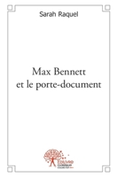Max Bennett et le porte-document (French Edition) 2332525130 Book Cover