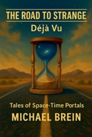 The Road to Strange: Déjà Vu B0FDZ53Y2G Book Cover