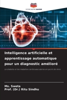 Intelligence artificielle et apprentissage automatique pour un diagnostic amélioré (French Edition) 620085565X Book Cover