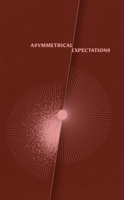 Asymmetrical Expectations Journal 1968671943 Book Cover