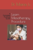 Learn Mesotherapy Procedure: A Complete Practical Guide B08KH3VJ2X Book Cover
