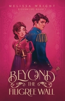 Beyond the Filigree Wall 1950958388 Book Cover