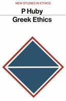 Greek Ethics (Key Texts) B002DZKCG2 Book Cover