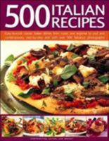 500 Italian Recipes: Easy-To-Cook Classic Italian Dishes, from Rustic and Regional to Cool and Contemporary, Shown Step-By-Step with Over 500 Fabulous Photographs 0857236601 Book Cover