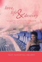 Love, Life & Destiny 1483682129 Book Cover