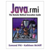 Java.RMI: The Remote Method Invocation Guide [With CDROM] 0201700433 Book Cover