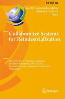 Collaborative Systems for Reindustrialization: 14th IFIP WG 5.5 Working Conference on Virtual Enterprises, PRO-VE 2013, Dresden, Germany, September 30 - October 2, 2013, Proceedings 366252497X Book Cover